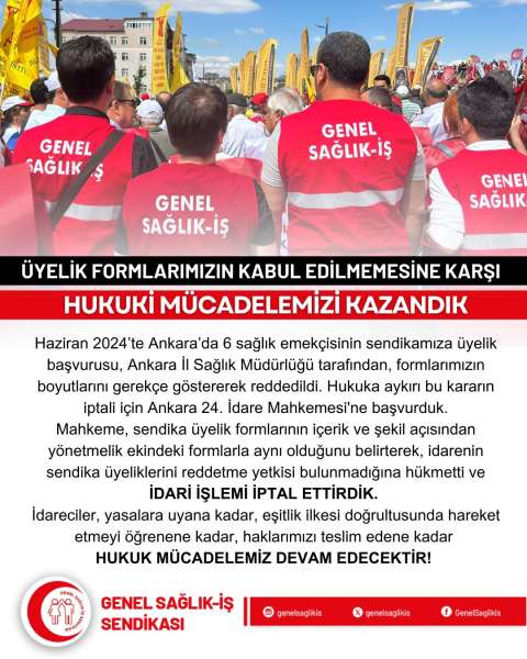 ÜYELİK FORMLARIMIZIN BOYUTLARINI BAHANE EDEREK KABUL ETMEYEN ANKARA İL SAĞLIK MÜDÜRLÜĞÜNE, İPTAL KARARIMIZLA CEVAP VERDİK