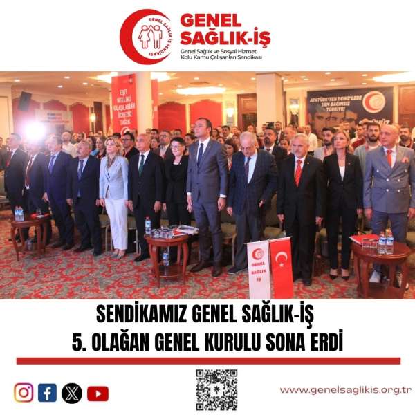 Sendikamız Genel Sağlık-İş'in 5. Olağan Genel Kurulu sona erdi.