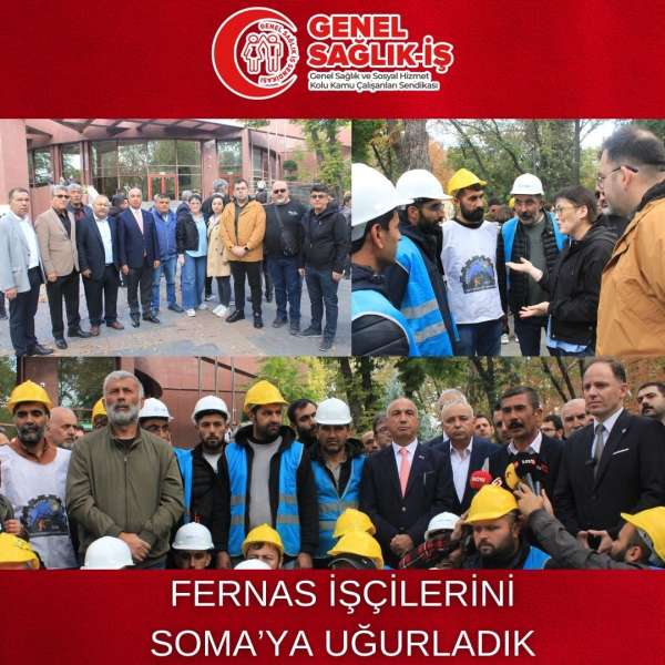 Fernas İşçilerini Soma'ya Uğurladık