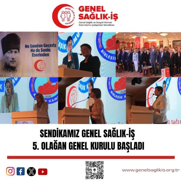 Sendikamız Genel Sağlık-İş 5. Olağan Genel Kurulu Başladı