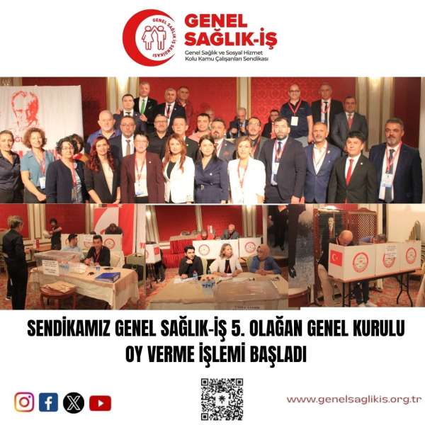 Sendikamız Genel Sağlık-İş 5. Olağan Genel Kurulu Oy Verme İşlemi Başladı