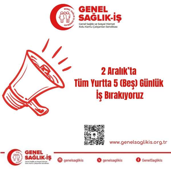 2 Aralık'ta Tüm Yurtta 5 (Beş) Günlük İş Bırakıyoruz