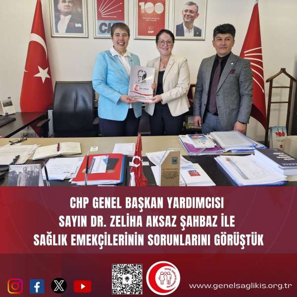 CHP Genel Başkan Yardımcısı Sayın Dr. Zeliha Aksaz Şahbaz ile Sağlık Emekçilerinin Sorunlarını Görüştük