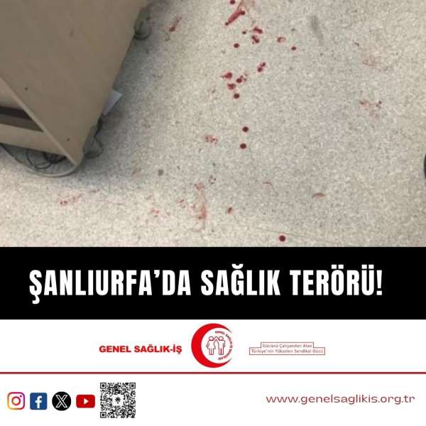 Şanlıurfa'da Sağlık Terörü!