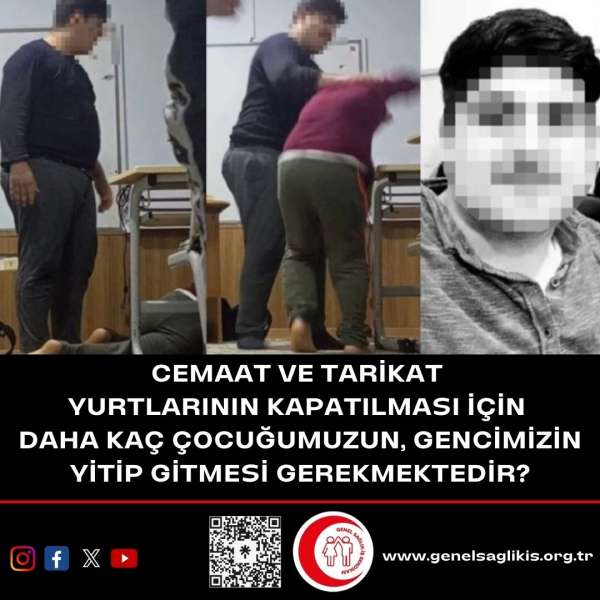 Cemaat ve tarikat  yurtlarının kapatılması için  daha kaç çocuğumuzun, gencimizin yitip gitmesi gerekmektedir?